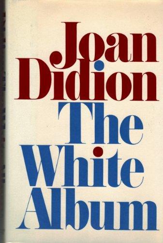 Joan Didion: The White Album (1979)