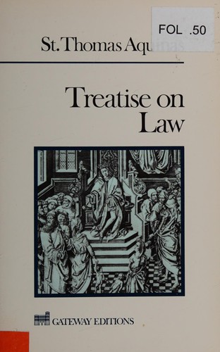 Thomas Aquinas: Treatise on law = (1988, Regnery/Gateway)