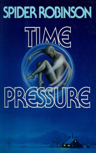 Spider Robinson: Time pressure (1987, Ace Books)