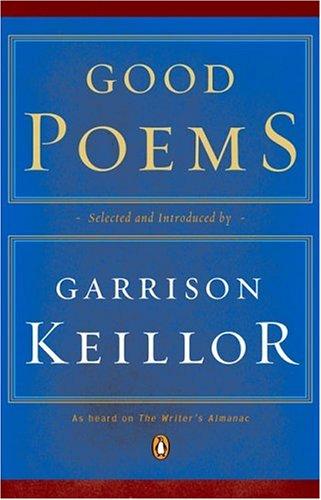 Garrison Keillor: Good Poems (2003, Penguin (Non-Classics))