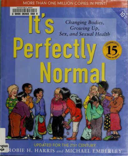 Robie H. Harris: It's perfectly normal (2009, Candlewick Press)