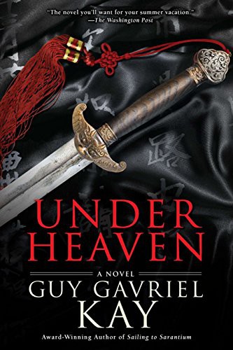 Guy Gavriel Kay: Under Heaven (Paperback, 2011, Ace)