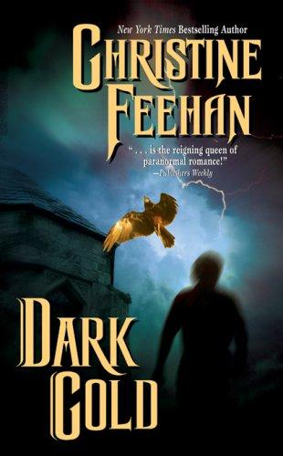 Christine Feehan: Dark Gold (The Carpathians (Dark) Series, Book 3) (Paperback, 2007, Love Spell)