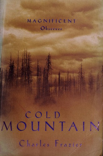 Charles Frazier: Cold mountain (1998, Hodder and Stoughton)