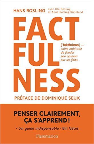 Hans Rosling, Pierre Vesperini, Dominique Seux: Factfulness (Paperback, 2019, FLAMMARION)