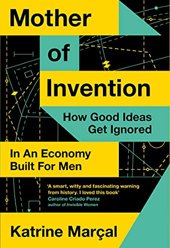 Katrine Marçal: Mother of Invention (Hardcover)