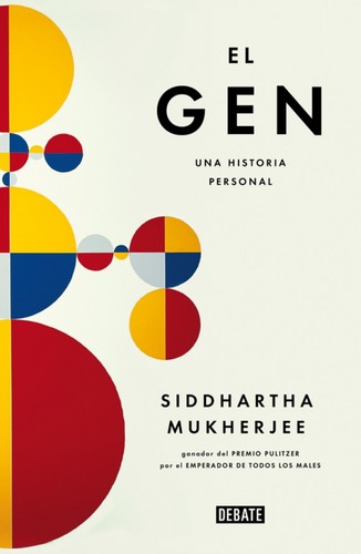 Dennis Boutsikaris, Siddhartha Mukherjee: El gen (Paperback, Spanish language, 2017, Penguin Random House)