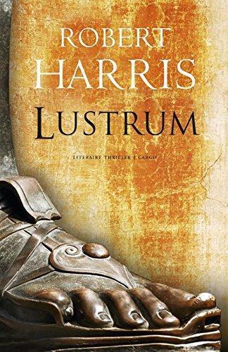 Robert Harris: Lustrum (Dutch language, 2009)