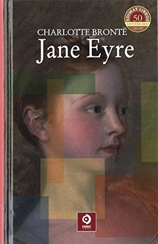 Charlotte Brontë, EQUIPO EDITORIAL: JANE EYRE (Hardcover, 2018, EDIMAT LIBROS)