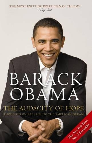 Barack Obama: The Audacity of Hope (Paperback, 2008, Canongate Books Ltd., Brand: Canongate Books Ltd.)