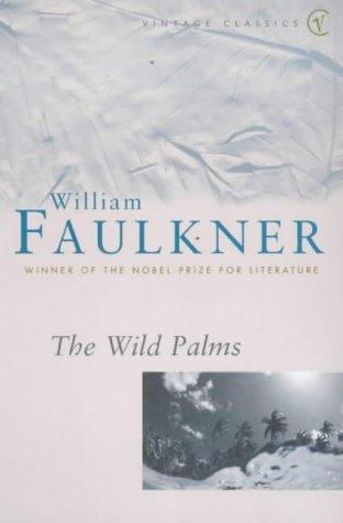 William Faulkner: The Wild Palms (2000, Vintage)