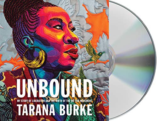 Tarana Burke: Unbound (AudiobookFormat, 2021, Macmillan Audio)