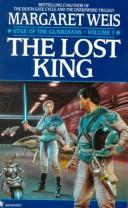 Margaret Weis: The Lost King (Paperback, Spectra)