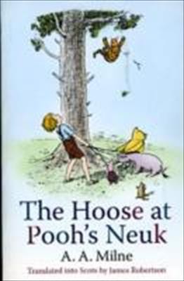 A. A. Milne, A. A. Miline: The Hoose At Poohs Neuk (2010, Black and White Publishing)