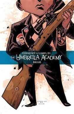 Gerard Way: Umbrella Academy Volume 2: Dallas