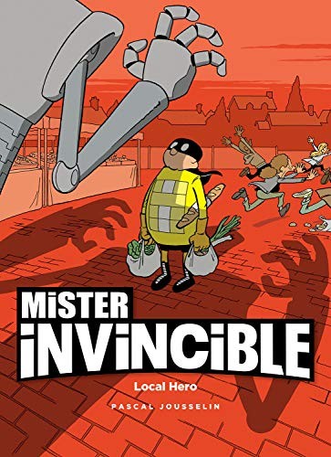 Mike Kennedy, Pascal Jousselin: Mister Invincible (Paperback, 2020, Magnetic Press)