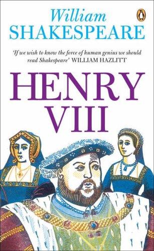 William Shakespeare: Henry VIII (2006, Penguin Books Ltd)