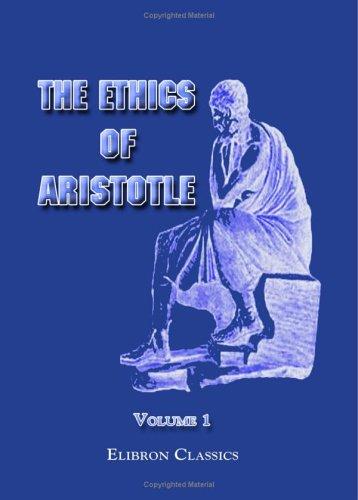 Aristotle, Terence Irwin, Aristotle;  And Critical Notes  Analysis  Translator  J.E.C. Welldon, C. D. C. Reeve: The Ethics of Aristotle (Paperback, 2001, Adamant Media Corporation)
