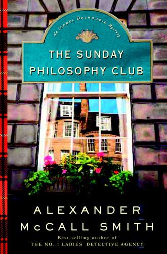 Alexander McCall Smith: The Sunday Philosophy Club (EBook, 2004, Knopf Doubleday Publishing Group)