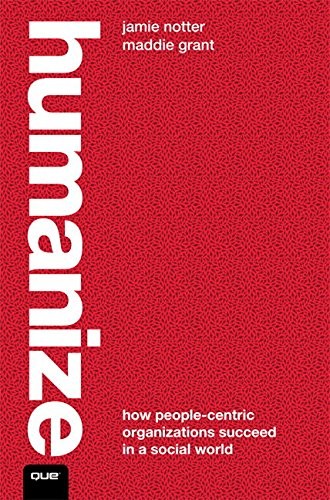 Jamie Notter, Maddie Grant: Humanize (Paperback, 2015, Que Publishing)