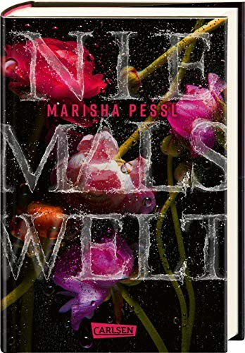 Marisha Pessl: Niemalswelt (Hardcover, 2019, Carlsen Verlag GmbH)