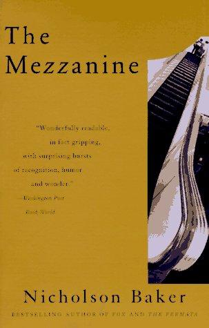 Nicholson Baker: The mezzanine (1990, Vintage Books)