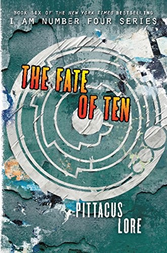 Pittacus Lore: The Fate of Ten (Paperback, 2016, HarperCollins)