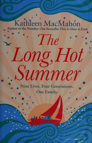 Kathleen MacMahon: The Long Hot Summer (2015, Sphere)