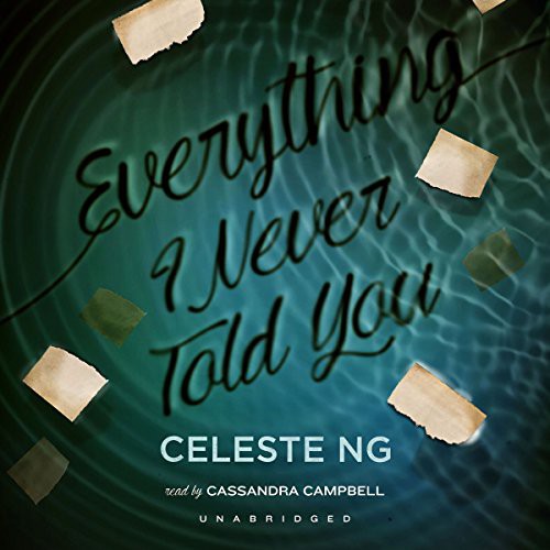 Celeste Ng: Everything I Never Told You (AudiobookFormat, 2014, Blackstone Audio, Blackstone Audiobooks)