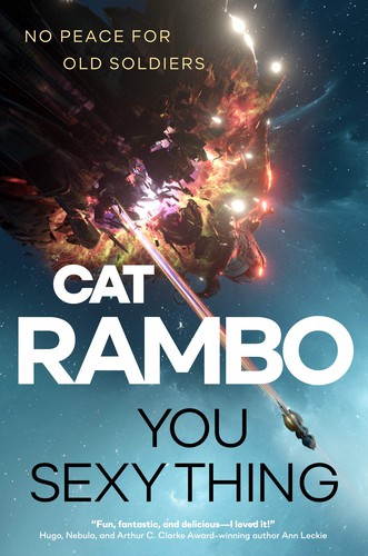 Cat Rambo: You Sexy Thing (Hardcover, 2021, Tor Books)