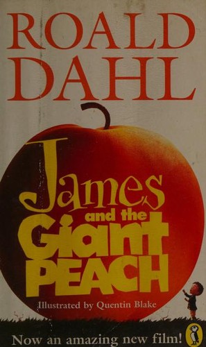 Roald Dahl, Quentin Blake: James and the Giant Peach (1996, Puffin Books)