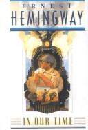 Ernest Hemingway: In Our Time (Hardcover, 1999, Bt Bound)