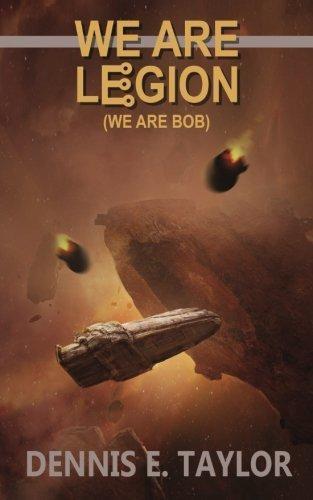 We Are Legion (We Are Bob) (Paperback, 2016, Ethan Ellenberg Literary Agency)