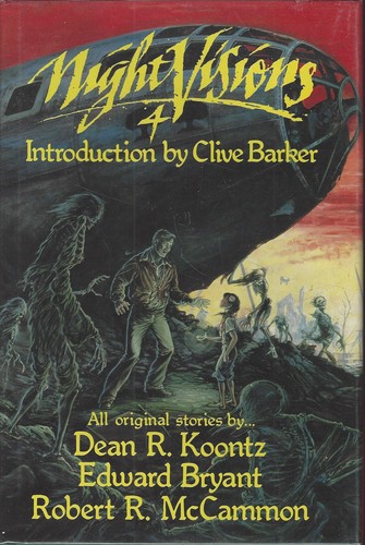 Robert R. McCammon, Dean Koontz, Clive Barker, Edward Bryant, Cklive Barker: Night Visions 4 (Night Visions) (Hardcover, 1987, Dark Harvest)