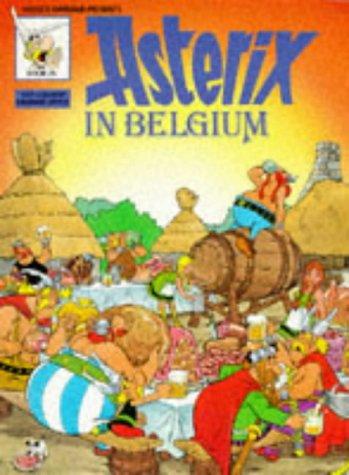 René Goscinny: Asterix in Belgium (Paperback, 1983, Hambleton Hill Publishing)