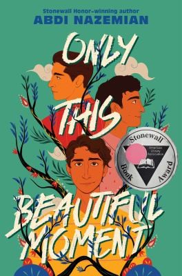 Abdi Nazemian: Only This Beautiful Moment (2023, HarperCollins Publishers)