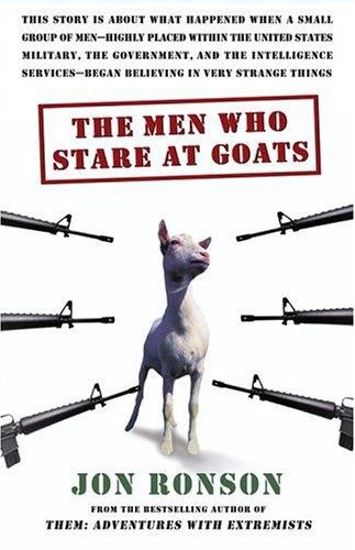 Jon Ronson: The Men Who Stare at Goats (Hardcover, 2005, Simon & Schuster)