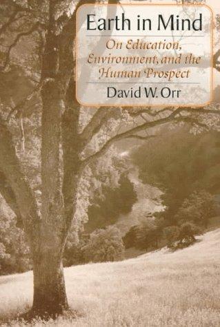 David W. Orr: Earth in mind (1994, Island Press)