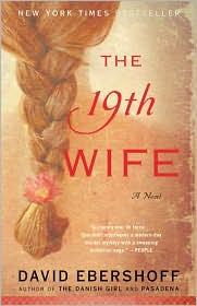 David Ebershoff: The 19th wife (2009, Random House Trade Paperbacks)