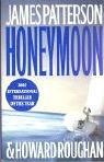 James Patterson, Howard Roughan: Honeymoon (Paperback, 2005, Warner Books)