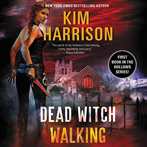 Kim Harrison, Gavin Marguerite: Dead Witch Walking (AudiobookFormat, 2020, Harpercollins, HarperCollins)