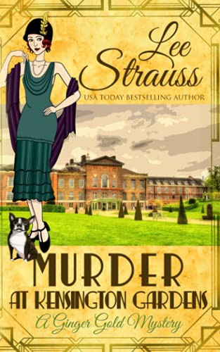 Lee Strauss: Murder at Kensington Gardens (Paperback, 2018, La Plume Press)