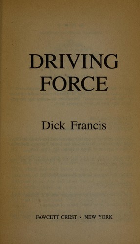 Dick Francis: Driving force (1994, Fawcett Crest)