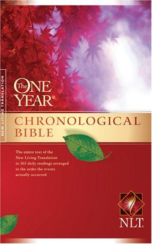Tyndale: The One Year Chronological Bible NLT (One Year Bible: Nlt) (Paperback, 2007, Tyndale House Publishers)