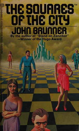 John Brunner: Squares of the City (Paperback, 1973, Ballantine Books, Inc.)