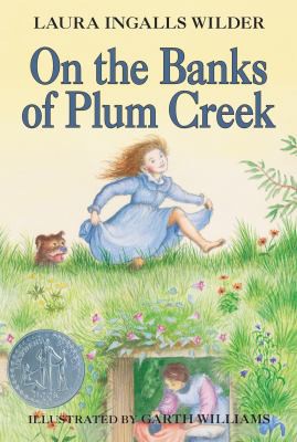 Laura Ingalls Wilder, Garth Williams: On the Banks of Plum Creek (2016, HarperCollins Publishers Limited)