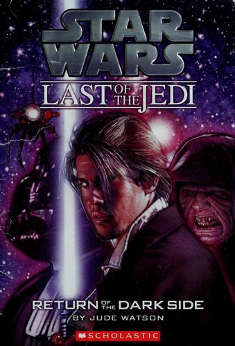 Jude Watson: Star Wars: Return of the Dark Side (Paperback, 2006, Scholastic)