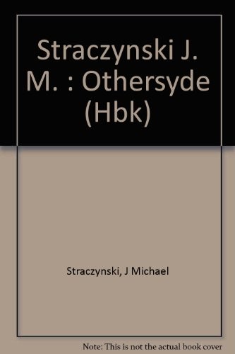 J. Michael Straczynski: OtherSyde (1990, Dutton)