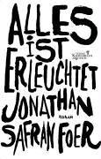 Jonathan Safran Foer: Alles ist erleuchtet (Hardcover, German language, 2003, Kiepenheuer & Witsch)