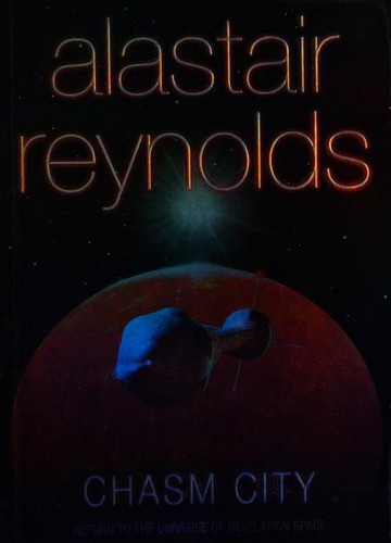 Alastair Reynolds: Chasm City (Paperback, 2002, Gollancz, Orion Pub Co)